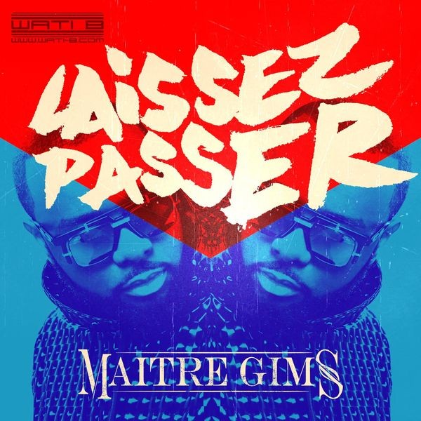 Maître Gims - Laissez passer