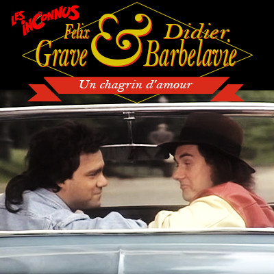 Didier barbelavie & Felix Grave - Un chagrin d amour pic