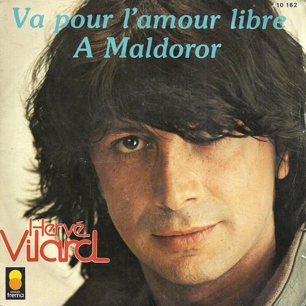 Hervé Vilard Va pour l amour libre