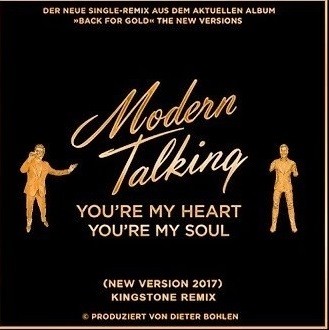 Modern Talking - You re my heart you re my soul 2017 pic