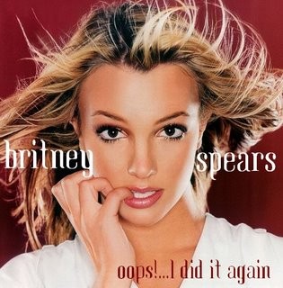 Britney Spears - Oops! I Did It Again