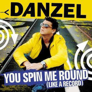 Danzel - You Spin me round pic