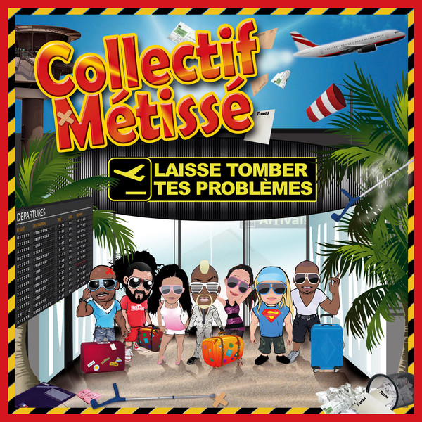 Collectif metissé - Laisse tombe tes problemes pic