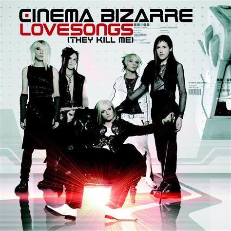 Cinema Bizarre - Lovesongs They Kill Me pic