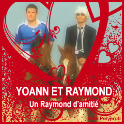 Raymond et Yohan - Un Raymond d amitie pic